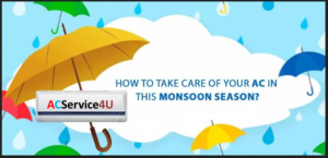 how to take care of your ac in monsoon season
